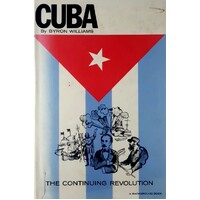 Cuba. The Continuing Revolution