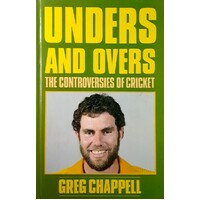 Unders And Overs. The Controversies Of Cricket