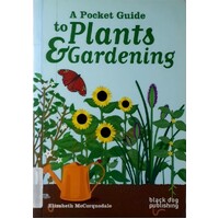 A Pocket Guide To Plants And Gardening