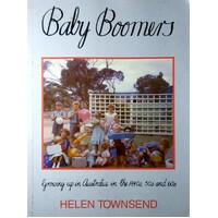 Baby Boomers. Growing Up In Australia In The 1940s. 50s And 60s