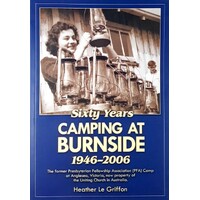 Sixty Years Camping At Burnside 1946-2006