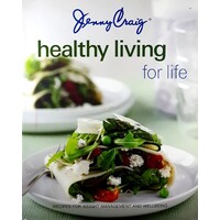 Jenny Craig. Healthy Living For Life. Recipes For Weight Loss And Wellbeing