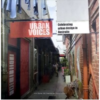 Urban Voices. Celebrating Urban Design In Australia