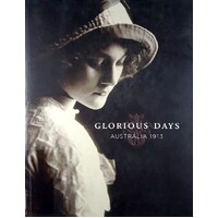 Glorious Days. Australia 1913