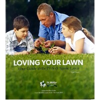 Loving Your Lawn. Your Guide To The Perfect Aussie Lawn