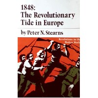 1848. The Revolutionary Tide In Europe