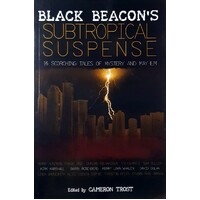 Black Beacon's Subtropical Suspense