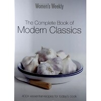 The Australian Women's Weekly Complete Book Of Modern Classics