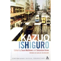 Kazuo Ishiguro. Contemporary Critical Perspectives