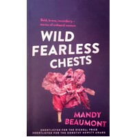 Wild, Fearless Chests