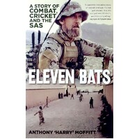 Eleven Bats. A Story Of Combat, Cricket And The SAS