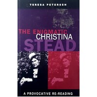 The Enigmatic Christina Stead. A Provoctive Re-Reading