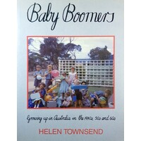 Baby Boomers. Growing Up In Australia In The 1940s. 50s And 60s