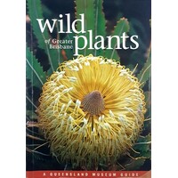 Wild Plants Of Greater Brisbane