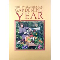 Shirley Stackhouse's Gardening Year