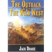 The Outback Vs The Wild West