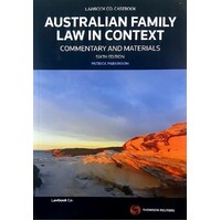 Australian Family Law In Context. Commentary And Materials