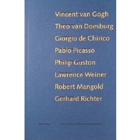 Vincent Van Gogh, Van Doesburg, De Chirico, Picasso, Guston, Weiner, Mangold Robert, Richter Gerhard