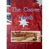 The Coo-ee March - Gilgandra - Sydney 1915