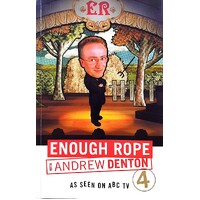 Enough Rope 4