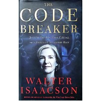 The Code Breaker. Jennifer Doudna, Gene Editing, And The Future Of The Human Race