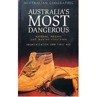 Australia's Most Dangerous. Spiders, Snakes And Marine Creatures