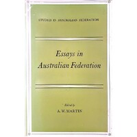 Essays In Australian Federation