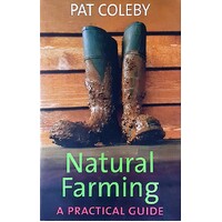 Natural Farming. A Practical Guide