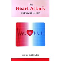 The Heart Attack Survival Guide