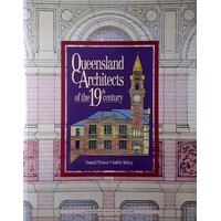 Queensland Architects Of The 19th Century