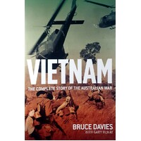 Vietnam. The Complete Story Of The Australian War