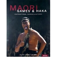 Maori Games & Haka. Instructions, Words & Actions