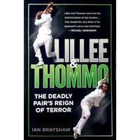 Lillee And Thommo. The Deadly Pair's Reign Of Terror