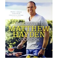 The Complete Matthew Hayden Cookbook