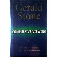 Compulsive Viewing. The Inside Story Of Packer's Nine Network