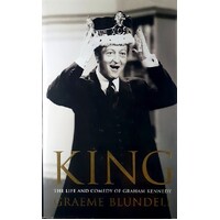 King. The Life And Comedy Of Graham Kennedy