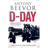 D-Day. The Battle For Normandy