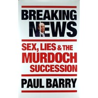 Breaking News. Sex, Lies And The Murdoch Succession