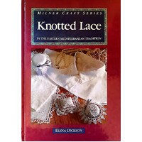 Knotted Lace In The Eastern Mediterranean Tradition