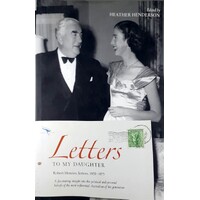 Letters To My Daughter. Robert Menzies, Letters, 1955-1975