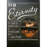 Mr Eternity. The Story Of Arthur Stace