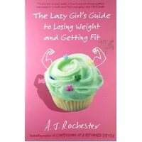 The Lazy Girl's Guide To Losing Weight