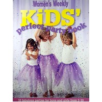 Women's Weekly Kids Perfect Party Book