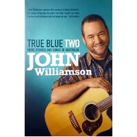 True Blue Two. More Stories Of Australia