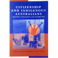 Citizenship Indigenous Australians. Changing Conceptions And Possibilities