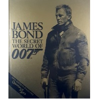 James Bond. The Secret World Of 007