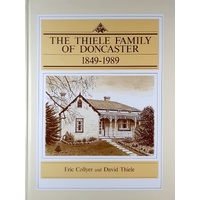 The Thiele Family Of Doncaster 1849-1989