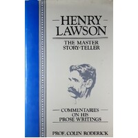 Henry Lawson. The Master Story-Teller