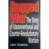 Ragged War. Story Of Unconventional And Counter-Revolutionary Warfare