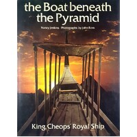 The Boat Beneath The Pyramid. King Cheops Royal Ship